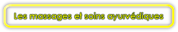 Les massages et soins ayurvédiques